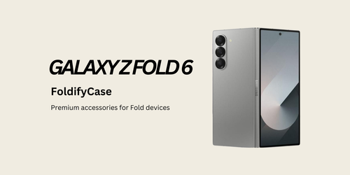 Samsung Galaxy Z Fold 6 phone case with 'FoldifyCase' branding on a beige background